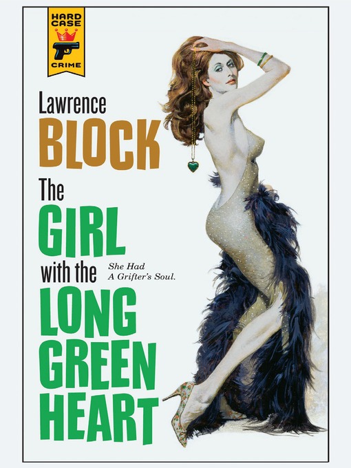 Title details for The Girl with the Long Green Heart by Lawrence Block - Wait list